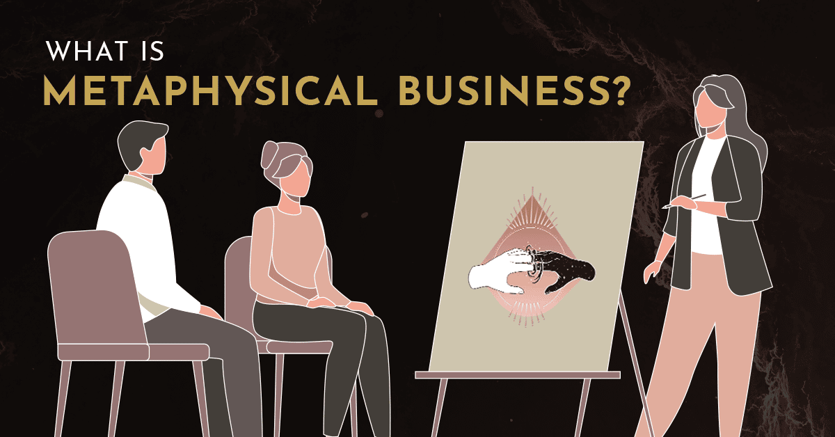 what is metaphysical business